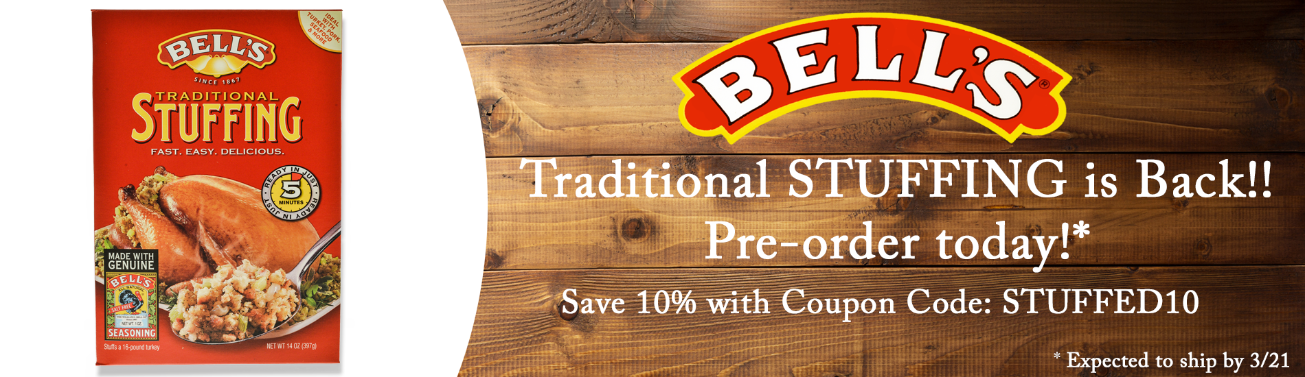 Bell's Stuffing is back. Save 10% with code STUFFED10